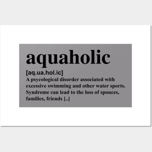 Aquaholic dictionary definition Posters and Art